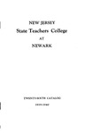 Course Catalog, 1939-1940 by New Jersey State Teachers College at Newark